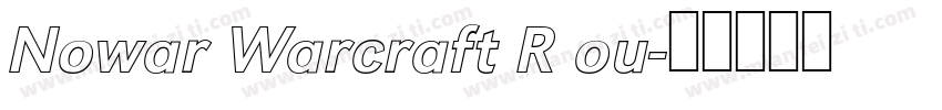 Nowar Warcraft R ou字体转换